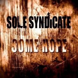 Sole Syndicate : Some Hope